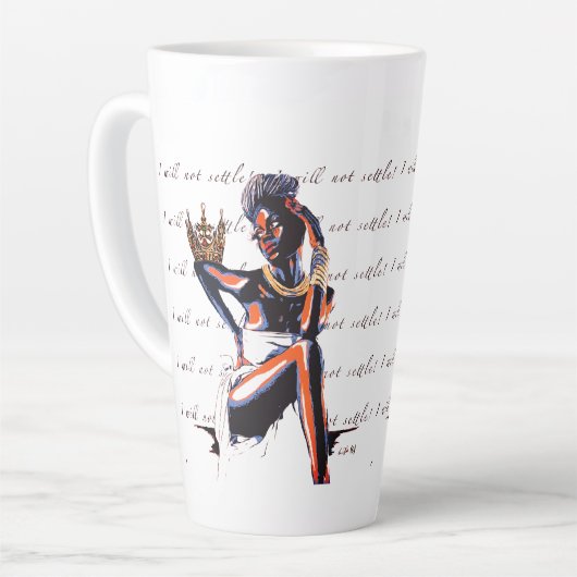 Ik zal niet Settle. -Latte Mok (Linkerhoek)