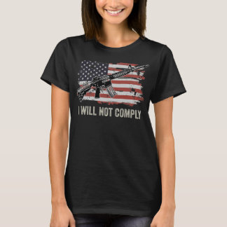 Ik zal niet voldoen t-shirt
