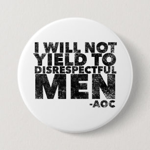 Ik zal niet wijken voor ongepaste mannen ronde button 7,6 cm