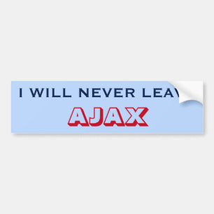"IK ZAL NOOIT AJAX VERLATEN" (Canada) Bumpersticke Bumpersticker