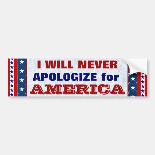 IK ZAL NOOIT APOLOGIËS ZIJN VOOR Amerika Bumpersticker (Voorkant)