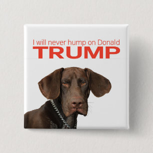 Ik zal nooit met Donald Trump meegaan. Vierkante Button 5,1 Cm