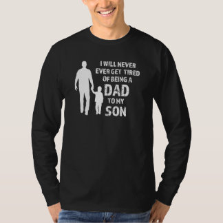 Ik zal nooit vader naar mijn zoon brengen. t-shirt
