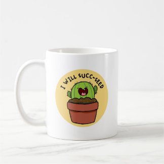 Ik zal succ-seed cactus positieve woordspeling Mok