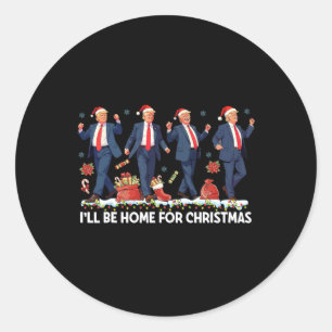 Ik zal thuis zijn voor de kerst grappige Trump San Ronde Sticker