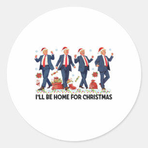Ik zal thuis zijn voor de kerst grappige Trump San Ronde Sticker