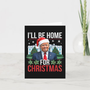 Ik zal thuis zijn voor kerst, grappig Trump Kaart