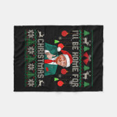 Ik zal thuis zijn voor kerst lelijke truien grappi fleece deken (Voorkant (Horizontaal))