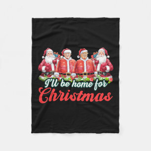 Ik zal thuis zijn voor Kerstmis Grappige Kerstman  Fleece Deken