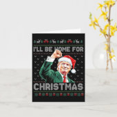 Ik zal thuis zijn voor Kerstmis Grappige Kerstman Kaart (Gele Bloem)