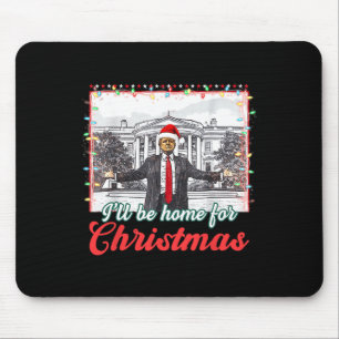 Ik zal thuis zijn voor Kerstmis Grappige Kerstman Muismat