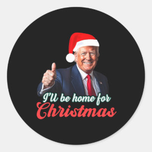 Ik zal thuis zijn voor Kerstmis Grappige Kerstman Ronde Sticker