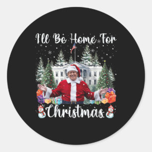 Ik zal thuis zijn voor Kerstmis Grappige Kerstman Ronde Sticker