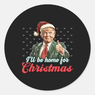 Ik zal thuis zijn voor Kerstmis Grappige Kerstman Ronde Sticker