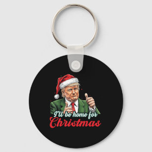 Ik zal thuis zijn voor Kerstmis Grappige Kerstman Sleutelhanger