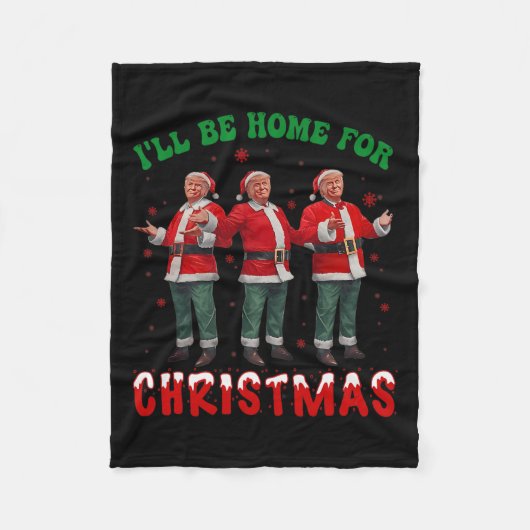 Ik zal thuis zijn voor Kerstmis Santa Funny Trump Fleece Deken (Voorkant)