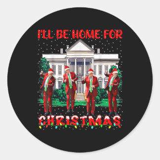 Ik zal thuis zijn voor Kerstmis Santa Funny Trump  Ronde Sticker