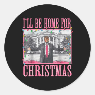 Ik zal thuis zijn voor Kerstmis Santa Funny Trump Ronde Sticker