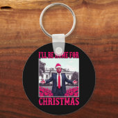Ik zal thuis zijn voor Kerstmis Santa Funny Trump Sleutelhanger (Voorkant)