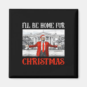 Ik zal thuis zijn voor Kerstmis Santa Funny Xmas 1 Magneet