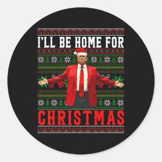 Ik zal thuis zijn voor Kerstmis Santa Trump Ugly K Ronde Sticker