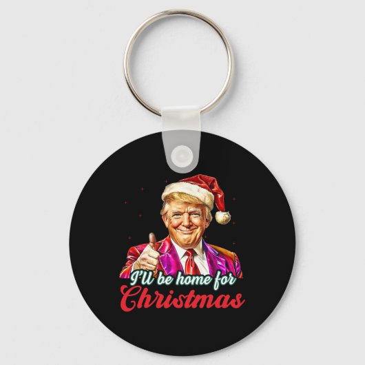 Ik zal thuis zijn voor Kerstmis Trump Grappige ker Sleutelhanger (Voorkant)