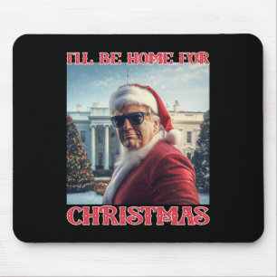 Ik zal thuis zijn voor Kerstmis Trump Santa Selfie Muismat