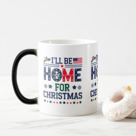 Ik zal thuis zijn voor Kerstmis | Vakantie koffie Magische Mok