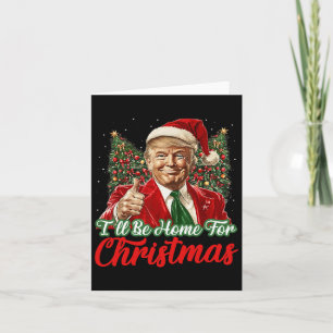 Ik zal thuis zijn voor Kerstmis Xmas Trump Pyjamas Kaart