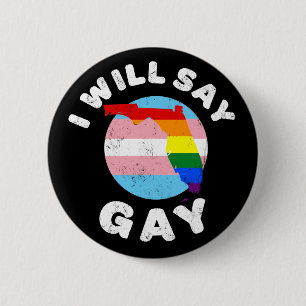 Ik zal zeggen dat Gay Florida LGBTQIA Rainbow LGBT Ronde Button 5,7 Cm