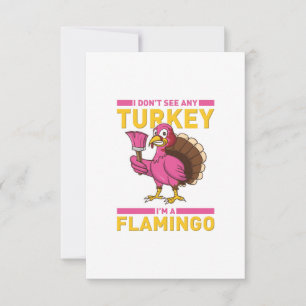 Ik Zee geen Turkije, ik ben een Thanksgiving van F Bedankkaart
