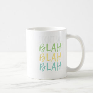 Ik zeg geen Bla Bla T-shirt Koffiemok