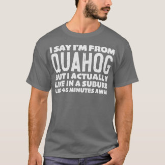 Ik zeg het vanuit Quahog Humoristische Typografie  T-shirt