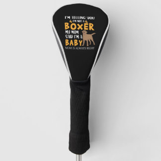Ik zeg je dat ik geen boxercitaat heb golfheadcover