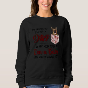 Ik zeg je dat ik geen hond ben van mijn moeder die trui