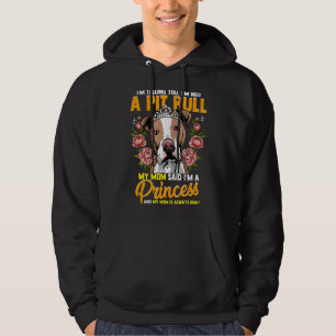 Ik zeg je dat ik geen Pitbull ben van mijn moeder Hoodie