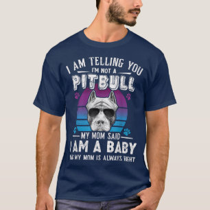 Ik zeg je dat ik geen Pitbull Dog-eigenaars ben T-shirt