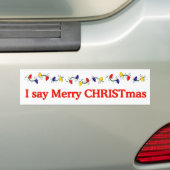 Ik zeg Merry CHRISTmas Bumpersticker (Op auto)