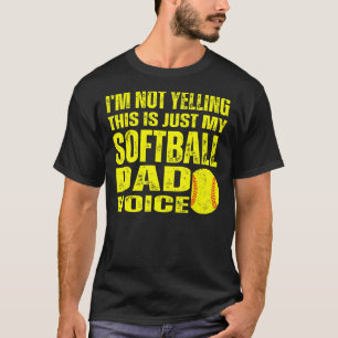 Ik zeg niet dat dit alleen mijn softbal is. t-shirt