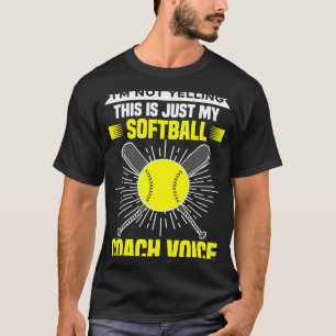 Ik zeg niet dat dit alleen mijn softball Coach Voi T-shirt