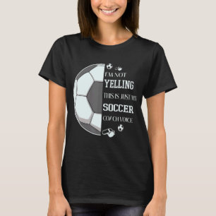 Ik zeg niet dat dit alleen mijn Voetbal coach stem T-shirt