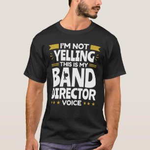 Ik zeg niet dat dit mijn stem is van de directeur. t-shirt