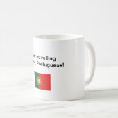 "Ik zeg niet dat ik alleen Portugees ben!" mok (Voorkant rechts)