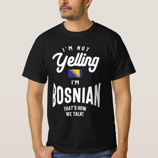 Ik zeg niet dat ik Bosnisch Funny Bosnische Pride  T-shirt (Voorkant)