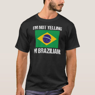 Ik zeg niet dat ik Braziliaans land ben, vlag Braz T-shirt