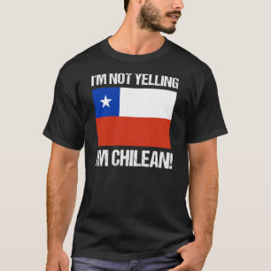 Ik zeg niet dat ik Chileense vlag Chili ben T-shirt