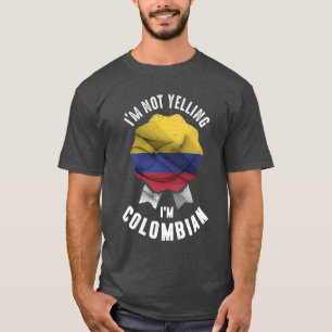 Ik zeg niet dat ik Colombiaans ben T-shirt