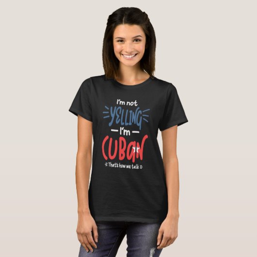 Ik zeg niet dat ik Cubaans ben T-shirt (Voorkant volledig)