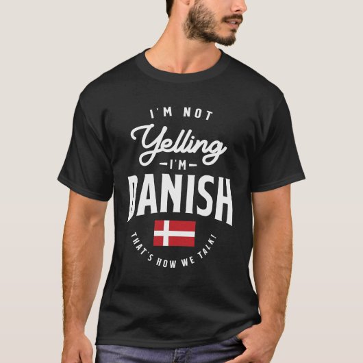 Ik zeg niet dat ik Deense Funny Danish Pride ben T-shirt (Voorkant)