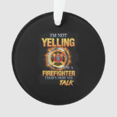 Ik zeg niet dat ik een brandweerman ben die zo pra ornament (voorkant)